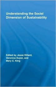 Jesse F. Dillard / Understanding the Social Dimension of Sustainability (Hardback)
