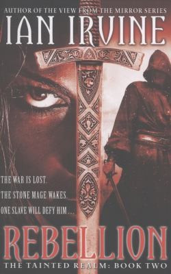 Ian Irvine / Rebellion Tainted Realm
