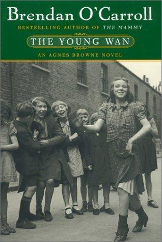 Brendan O'Carroll / The Young Wan