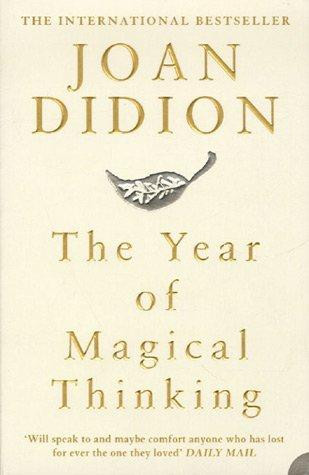 Joan Didion, Barbara Caruso, Paula Bonet / Year of Magical Thinking