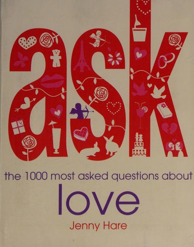 Jenny Hare / The 1000 most asked questions about love