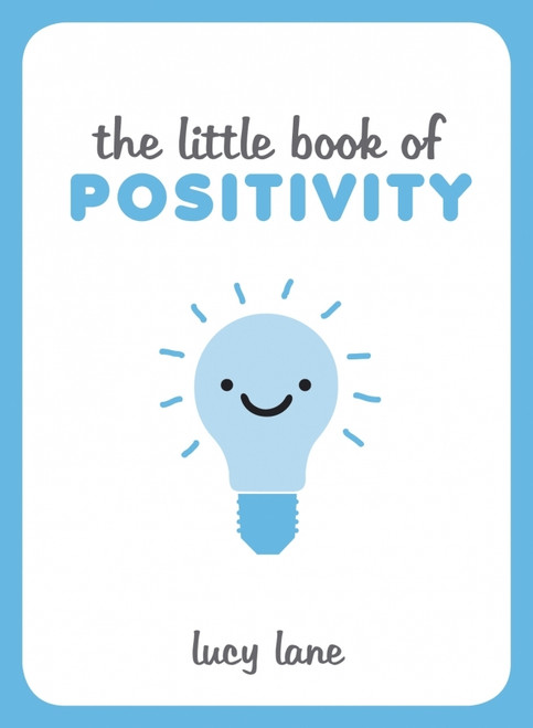 Lucy Lane / The Little Book of Positivity (Hardback)