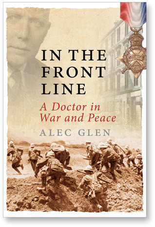 Alec Glen / In the Front Line (Hardback)