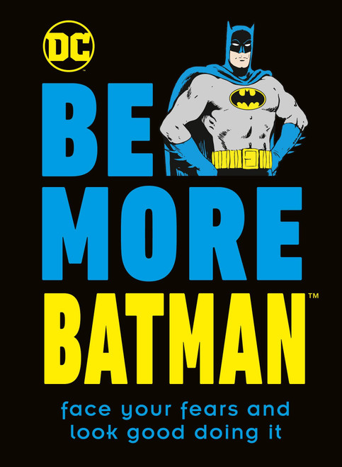 Glenn Dakin / Be More Batman (Hardback)