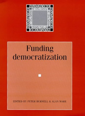 Peter Burnell / Funding Democratization (Hardback)