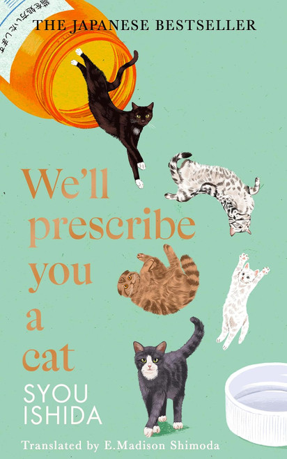 Syou Ishida / We'll Prescribe You a Cat (Hardback)