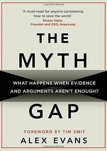 Alex Evans / The Myth Gap (Hardback)