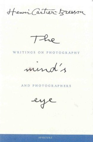 Henri Cartier-Bresson / The Mind's Eye (Hardback)