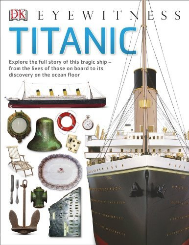 D.K. Publishing / Titanic (Children's Coffee Table book)