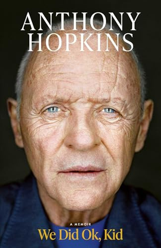 Anthony Hopkins / We Did Ok, Kid (Hardback)