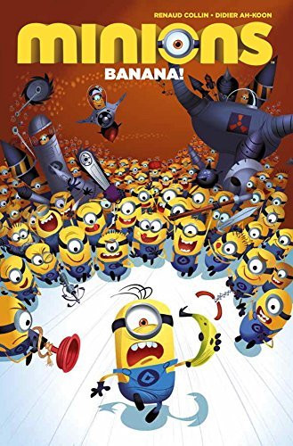 Renaud Collin / Minions Banana 2016 (Children's Coffee Table book)