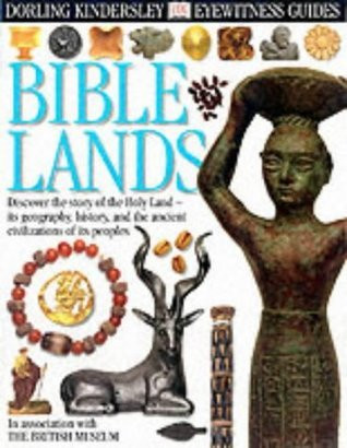 Jonathan N. Tubb / Bible Lands (Eyewitness Guides) (Children's Coffee Table book)