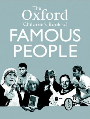 Oxford University Press / The Oxford Children's Book of Famous People (Children's Coffee Table book)