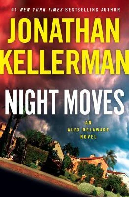 Jonathan Kellerman / Night Moves (Hardback)