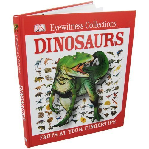 D.K. Publishing / DK Eyewitness collections: Dinosaurs. Facts at your fingertips (Children's Coffee Table book)