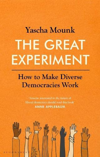 Yascha Mounk / The Great Experiment (Hardback)