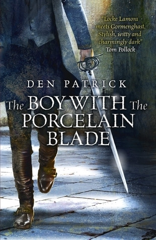 Den Patrick / The Boy with the Porcelain Blade (Hardback)