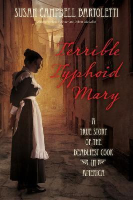 Susan Campbell Bartoletti / Terrible Typhoid Mary (Hardback)