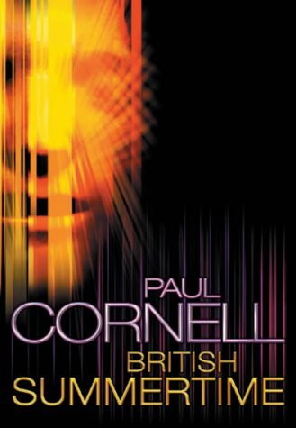 Paul Cornell / British Summertime (Hardback)