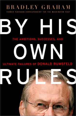 Bradley Graham / By His Own Rules (Hardback)