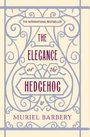 Muriel Barbery / The Elegance of the Hedgehog (Hardback)