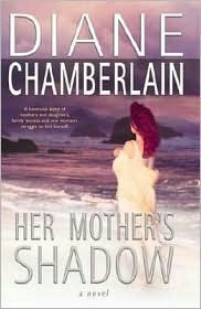 Diane Chamberlain / Her Mother's Shadow (Hardback)