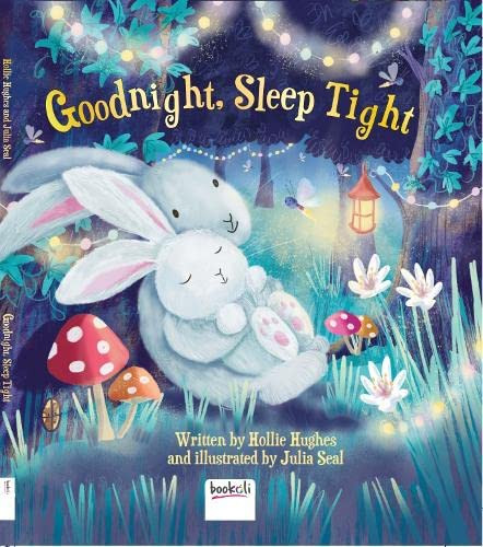 Hollie Hughes / Goodnight, Sleep Tight (Children's Coffee Table book)