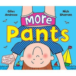 Giles Andreae / More Pants (Children's Coffee Table book)