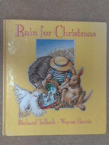 Richard Tulloch / Rain for Christmas (Children's Coffee Table book)