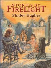 Shirley Hughes / STORIES BY FIRELIGHT (Children's Coffee Table book)