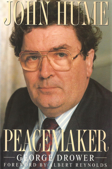 George Drower / John Hume: Peacemaker (Hardback)