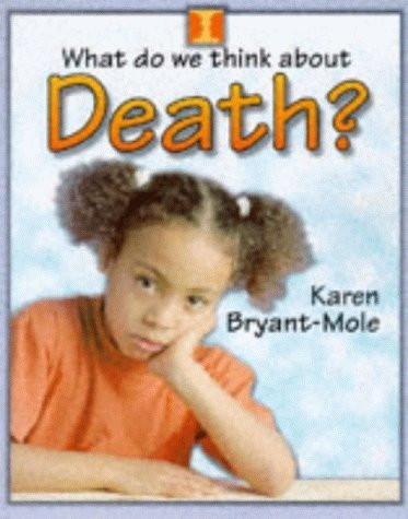 Karen Bryant-Mole / Death (Children's Coffee Table book)