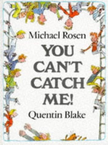 Michael Rosen / You Can't Catch Me! (Children's Coffee Table book)