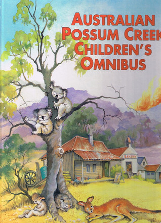 Dan Valley / Australian Possum Creek Children's Omnibus (Children's Coffee Table book)