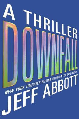 Jeff Abbott / Downfall (Hardback)