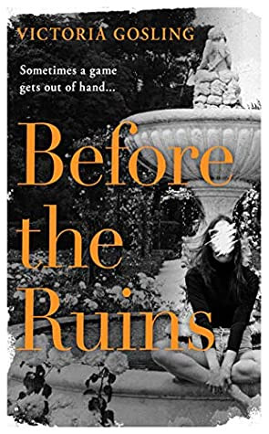 Victoria Gosling / Before The Ruins (Hardback)