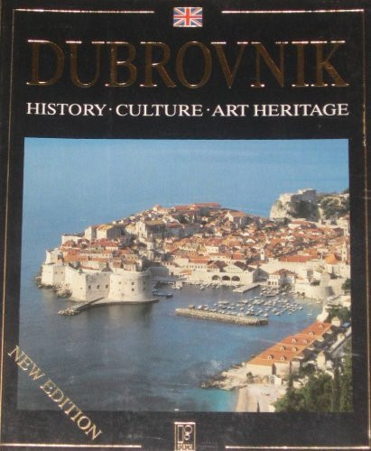 Antun Travirka / Dubrovnik - History Culture Art Heritage (Coffee Table Book)