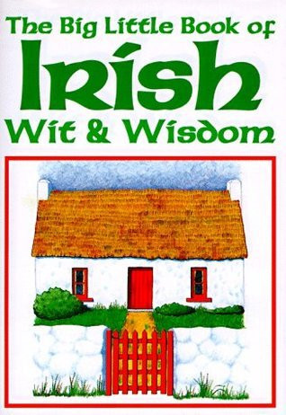 Mary Dowling Daley / Big Little Book of Irish Wit & Wisdom (Hardback)