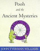 John Tyerman / Winnie-the-Pooh and the Ancient Mysteries (Hardback)