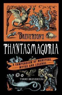 Terry Breverton / Breverton's Phantasmagoria (Hardback)