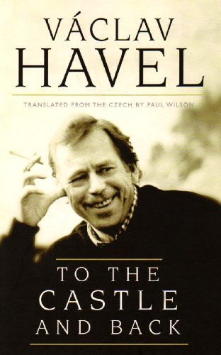 Václav Havel / To the Castle and Back (Large Paperback)