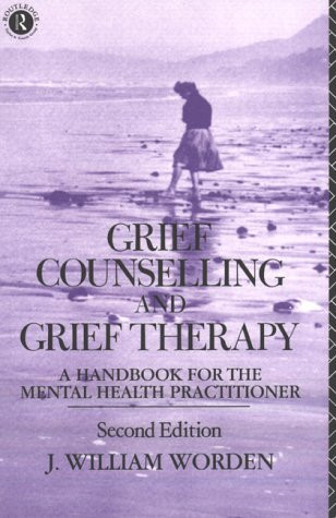 J. William Worden / Grief Counselling and Grief Therapy (Large Paperback)