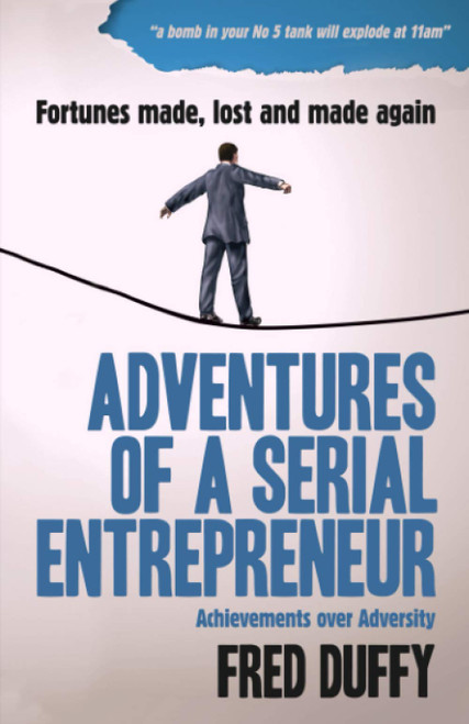 Fred Duffy / Adventures of a Serial Entrepreneur (Large Paperback)