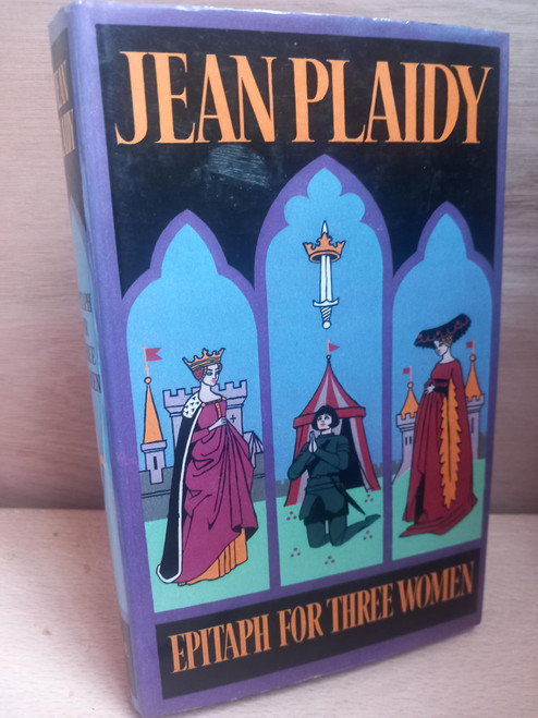 Jean Plaidy - Epitaph for Three Women - HB - 1981 (Plantagenet Saga)