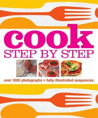 Lucy Bannell / Cook Step by Step (Coffee Table Book)
