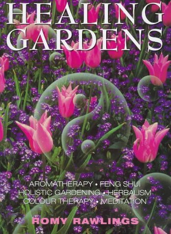 Romy Rawlings / Healing Gardens (Coffee Table Book)