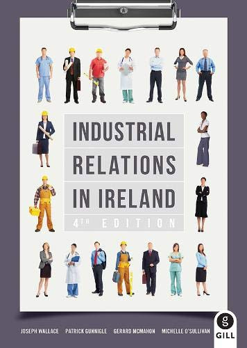 Joseph Wallace / Industrial Relations in Ireland - 4th Edition (Coffee Table Book)
