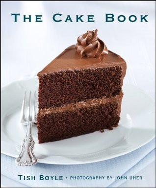 Tish Boyle / The Cake Book (Coffee Table Book)