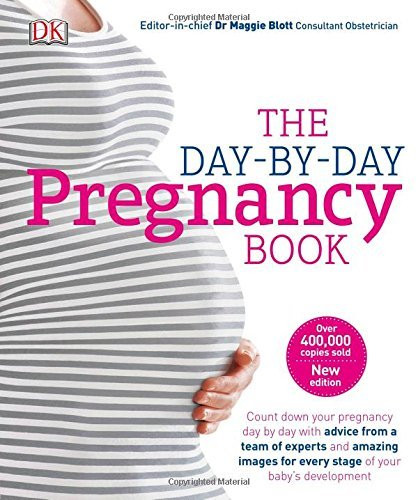 Maggie Blott / The Day-by-Day Pregnancy Book: Count Down Your Pregnancy Day by Day with Advice From a Team of Experts (Coffee Table Book)
