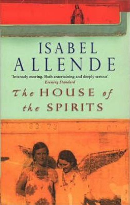 Isabel Allende / The House Of The Spirits